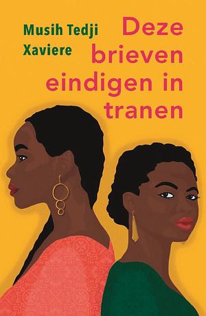 Deze brieven eindigen in tranen by Musih Tedji Xaviere