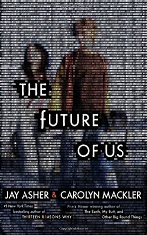 The Future of Us by Jay Asher, Carolyn Mackler