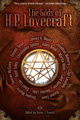 The Gods of HP Lovecraft by Jonathan Maberry, Seanan McGuire, Martha Wells