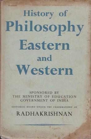 History of Philosophy: Eastern and Western by Sarvepalli Radhakrishnan