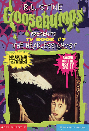 The Headless Ghost by R.L. Stine, Dan Angel, Carol Ellis