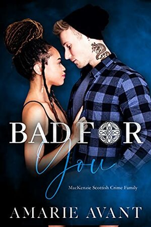 Bad For You by Amarie Avant