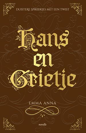 Hans en Grietje by Emma Anna