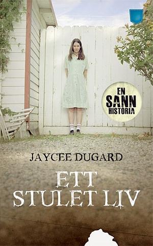 Ett stulet liv by Jaycee Dugard