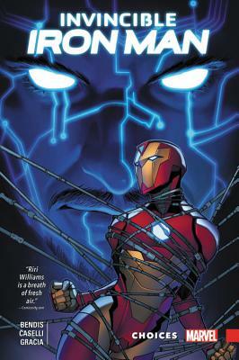 Invincible Iron Man: Ironheart Vol. 2: Choices by Brian Michael Bendis