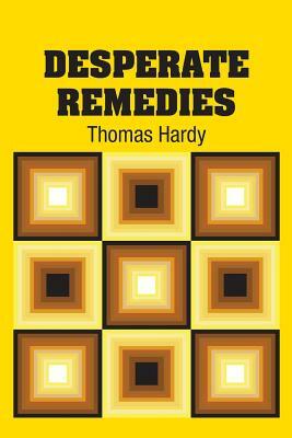 Desperate Remedies by Thomas Hardy