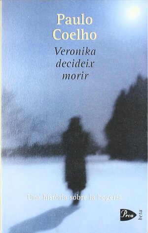 Veronika decideix morir by Paulo Coelho