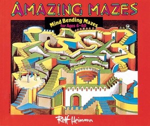 Amazing Mazes by Rolf Heimann