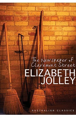 The Newspaper of Claremont Street by Elizabeth Jolley