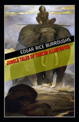 Jungle Tales Of Tarzan Illustrated by Edgar Rice Burroughs