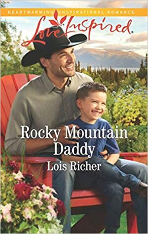 Rocky Mountain Daddy by Lois Richer