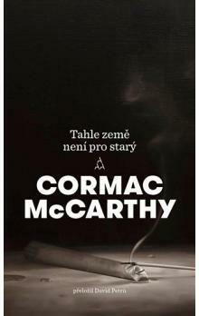 Tahle země není pro starý by Cormac McCarthy