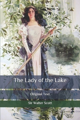 The Lady of the Lake: Original Text by Walter Scott