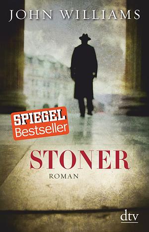 Stoner: Roman by John Williams