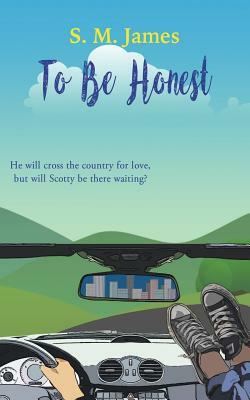 To Be Honest by S.M. James
