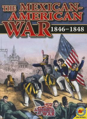 The Mexican-American War: 1846-1848 by Simon Rose