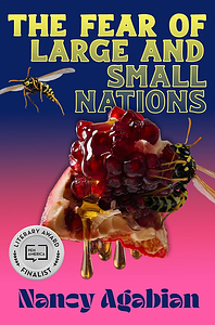 The Fear of Large and Small Nations by Nancy Agabian