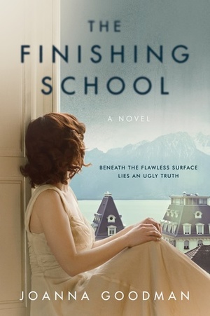 The Finishing School by Joanna Goodman