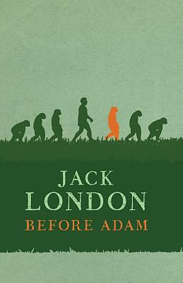 Before Adam by Jack London