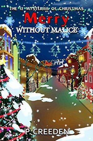 Merry Without Malice by P. Creeden