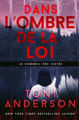 Dans l'ombre de la loi by Valentin Translation, Toni Anderson