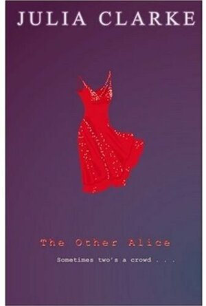 The Other Alice by Julia Clarke