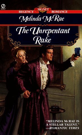 The Unrepentant Rake by Melinda McRae
