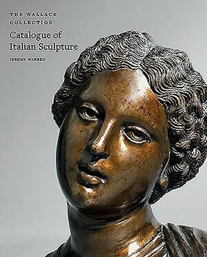 The Wallace Collection Catalogue of Italian Sculpture: 2 Volume Set by Jeremy Warren