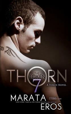 The Token 7: Thorn by Marata Eros
