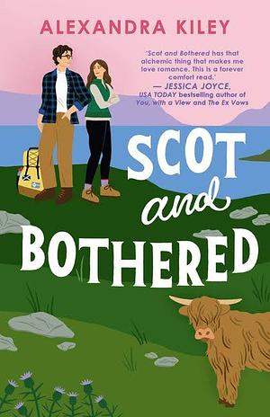 Scot and Bothered by Alexandra Kiley