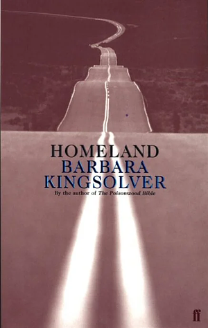 Homeland and Other Stories by Barbara Kingsolver