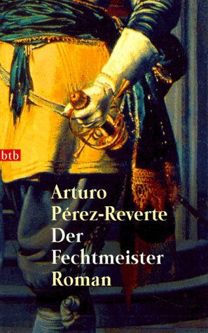 Der Fechtmeister by Arturo Pérez-Reverte
