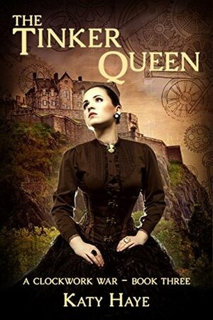The Tinker Queen by Katy Haye
