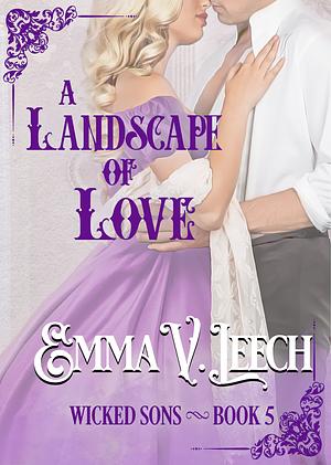 A Landscape of Love  by Emma V. Leech