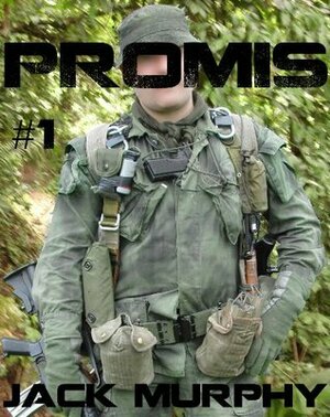 PROMIS: Vietnam by Jack Murphy