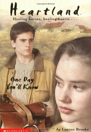 One Day You'll Know by Lauren Brooke