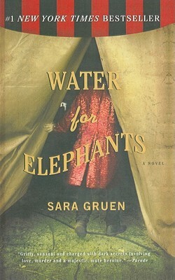 Water for Elephants by Sara Gruen