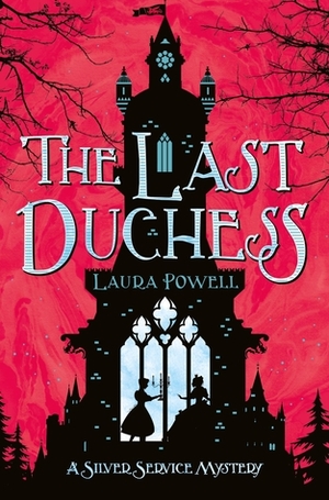 The Last Duchess by Laura Powell
