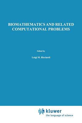 Biomathematics and Related Computational Problems by 