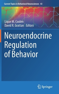 Neuroendocrine Regulation of Behavior by 