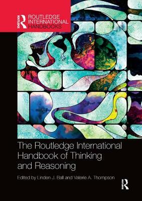 International Handbook of Thinking and Reasoning by 