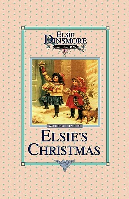 Christmas with Grandma Elsie, Book 14 by Martha Finley