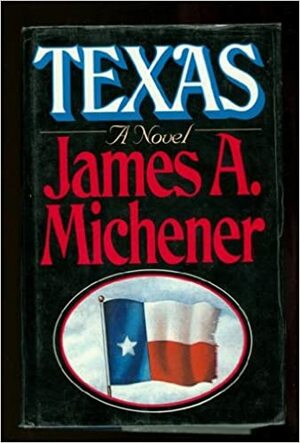 Texas by James A. Michener