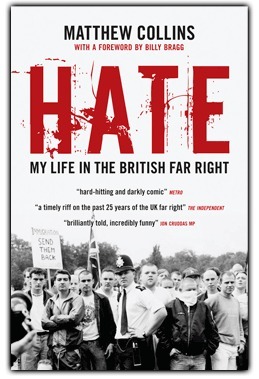 HATE: My Life In The British Far Right by Matthew Collins