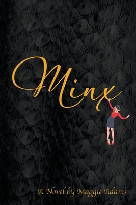 Minx by Maggie Adams