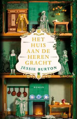 Het huis aan de Herengracht by Jessie Burton