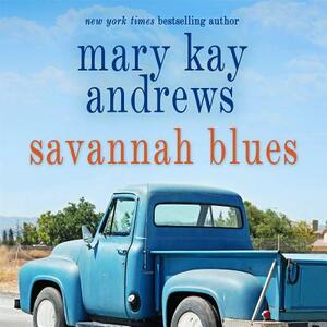 Savannah Blues by Mary Kay Andrews