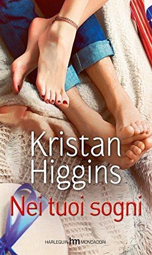 Nei tuoi sogni by Kristan Higgins, Kristan Higgins