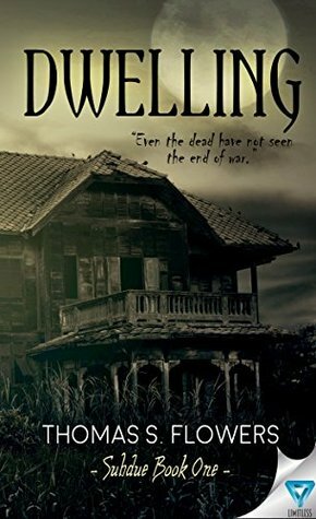 Dwelling by Thomas S. Flowers