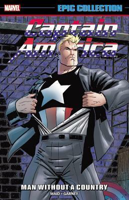 Captain America Epic Collection, Vol. 22: Man Without a Country by Mark Waid